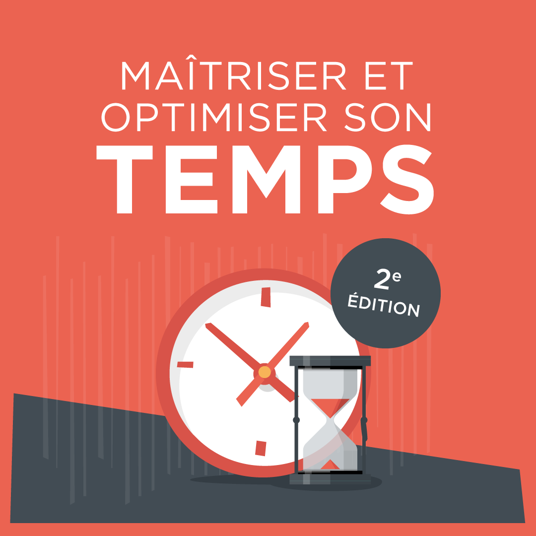 Maîtriser et optimiser son temps par Matthieu Desroches | Julie Rochon Conseil